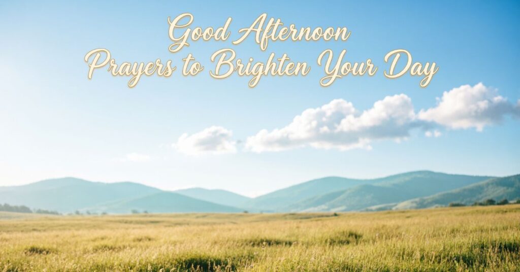 bless afternoon
