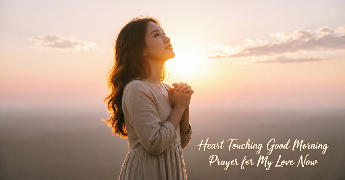 heart touching good morning prayer for my love