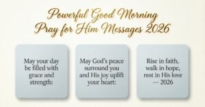 good morning pray for him