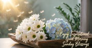inspirational good morning sunday blessings