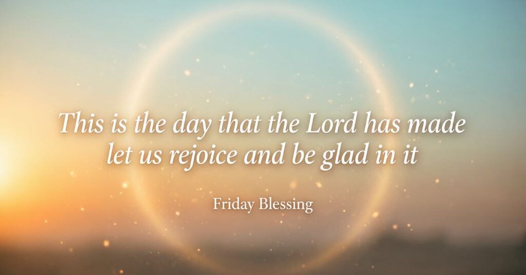 friday blessings bible verses