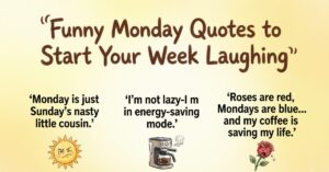 funny monday quotes​