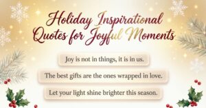 holiday inspirational quotes​